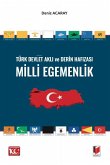 Türk Devlet Akli ve Derin Hafizasi Milli Egemenlik Türk Devlet Akli ve Derin Hafizasi Milli Egemenlik
