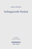 Verhängnisvolle Weisheit Verhängnisvolle Weisheit