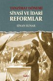 Tanzimat Dönemi Siyasi ve Idari Reformlar Tanzimat Dönemi Siyasi ve Idari Reformlar