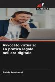 Avvocato virtuale: La pratica legale nell'era digitale Avvocato virtuale: La pratica legale nell'era digitale
