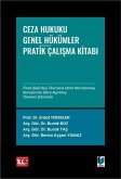 Ceza Hukuku Genel Hükümler Pratik Calismalar Ceza Hukuku Genel Hükümler Pratik Calismalar