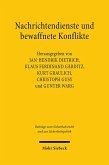 Nachrichtendienste und bewaffnete Konflikte Nachrichtendienste und bewaffnete Konflikte
