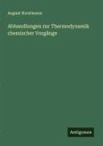 Abhandlungen zur Thermodynamik chemischer Vorgänge