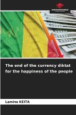 The end of the currency diktat for the happiness of the people The end of the currency diktat for the happiness of the people
