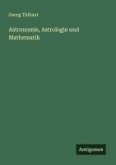 Astronomie, Astrologie und Mathematik