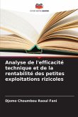 Analyse de l'efficacité technique et de la rentabilité des petites exploitations rizicoles Analyse de l'efficacité technique et de la rentabilité des petites exploitations rizicoles