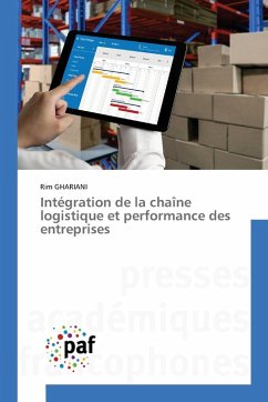 Intégration de la chaîne logistique et performance des entreprises Intégration de la chaîne logistique et performance des entreprises