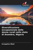 Diversificazione occupazionale delle donne rurali nello stato di Anambra, Nigeria Diversificazione occupazionale delle donne rurali nello stato di Anambra, Nigeria