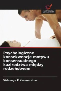 Cover Psychologiczne konsekwencje motywu konsensualnego kazirodztwa mi¿dzy rodze¿stwem