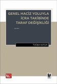 Genel Haciz Yoluyla Icra Takibinde Taraf Degisikligi Genel Haciz Yoluyla Icra Takibinde Taraf Degisikligi