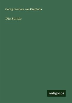 Die Sünde - Ompteda, Georg Freiherr Von Die Sünde - Ompteda, Georg Freiherr Von