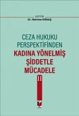 Ceza Hukuku Perspektifinden Kadina Yönelmis Siddetle Mücadele II Ceza Hukuku Perspektifinden Kadina Yönelmis Siddetle Mücadele II