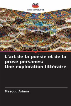 L'art de la poésie et de la prose persanes: Une exploration littéraire Cover L'art de la poésie et de la prose persanes: Une exploration littéraire