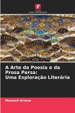 A Arte da Poesia e da Prosa Persa: Uma Exploração Literária