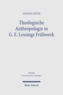 Cover Theologische Anthropologie in G. E. Lessings Frühwerk