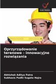 Oprzyrz¿dowanie terenowe - innowacyjne rozwi¿zania Oprzyrz¿dowanie terenowe - innowacyjne rozwi¿zania