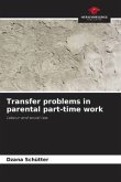 Transfer problems in parental part-time work