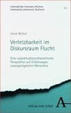 Verletzbarkeit im Diskursraum Flucht (eBook, PDF)
