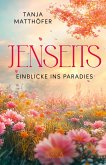 JENSEITS - EINBLICKE INS PARADIES (eBook, ePUB)