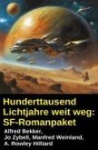 Hunderttausend Lichtjahre weit weg: SF-Romanpaket (eBook, ePUB)
