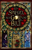 Ein Spiegel aus Gold und Blut (eBook, ePUB)
