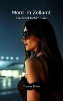 Cover Mord im Zollamt - Ein Frankfurt-Thriller (eBook, ePUB)