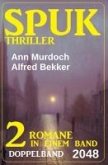 Spuk Thriller Doppelband 2048 (eBook, ePUB) Spuk Thriller Doppelband 2048 (eBook, ePUB)