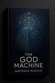 The GOD machine (eBook, ePUB) The GOD machine (eBook, ePUB)