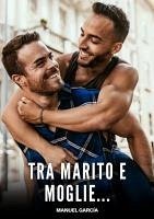 Cover Tra Marito e Moglie... (eBook, ePUB)