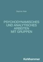 Cover Psychodynamisches und analytisches Arbeiten mit Gruppen (eBook, ePUB)