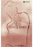 Die Outliner Auftakt zur dystopischen New-Adult Trilogie Romantik Spannung (eBook, ePUB)