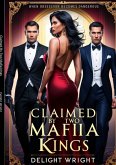 Claimed by Two Mafia kings (eBook, ePUB)