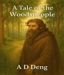 A Tale of the Woodspeople (eBook, ePUB) - Bild 1
