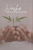 Worship In Every Step (eBook, ePUB)