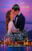 Miel, Ámame una vez más (eBook, ePUB)