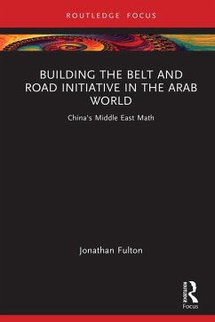 Cover Building the Belt and Road Initiative in the Arab World (eBook, PDF)