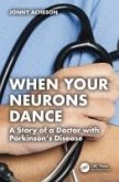 When Your Neurons Dance (eBook, PDF)