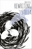 Rewriting Stella (eBook, ePUB) Rewriting Stella (eBook, ePUB)