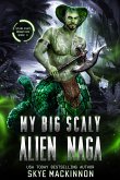 My Big Scaly Alien Naga (eBook, ePUB) My Big Scaly Alien Naga (eBook, ePUB)