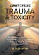 Confronting Trauma & Toxicity (eBook,... - Bild 1