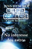 No interesse dos astros (OUTER-SPACE COMMANDER 8) (eBook, ePUB)