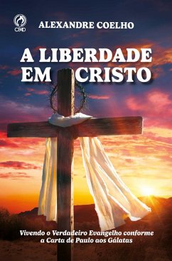 A Liberdade em Cristo (Livro de Apoio Jovens) (eBook, ePUB) Cover A Liberdade em Cristo (Livro de Apoio Jovens) (eBook, ePUB)