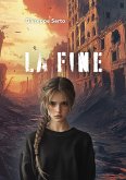 La Fine (eBook, ePUB) La Fine (eBook, ePUB)