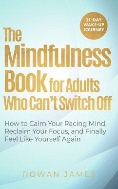 Cover The Mindfulness Book for Adults Who Can't Switch Off (eBook, ePUB)
