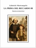 La prima del Riccardo III (eBook, ePUB) La prima del Riccardo III (eBook, ePUB)
