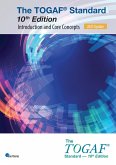 The TOGAF® Standard, 10th Edition - Introduction and Core Concepts - 2025 Update (eBook, ePUB) The TOGAF® Standard, 10th Edition - Introduction and Core Concepts - 2025 Update (eBook, ePUB)