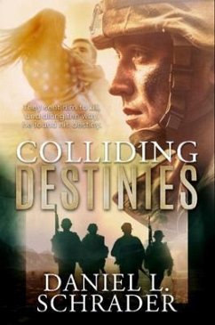 Colliding Destinies (eBook, ePUB) - Schrader, Daniel L