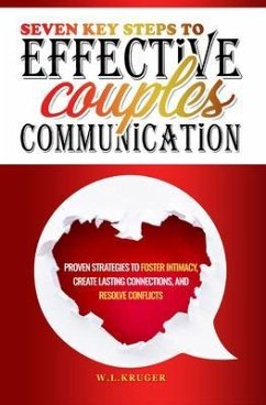 Cover Seven Key Steps to Effective Couples' Communication (eBook, ePUB)