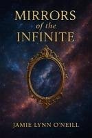Cover Mirrors of the Infinite (eBook, ePUB)