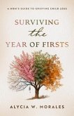 Surviving the Year of Firsts (eBook, ePUB) Surviving the Year of Firsts (eBook, ePUB)
